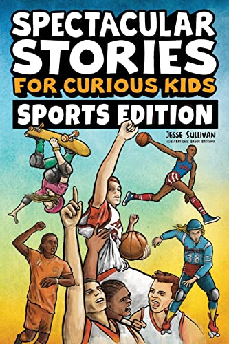 Incredible Sports Stories to Inspire Young Readers