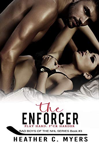 The Enforcer: Book 3 in The Bad Boys of the NHL Series